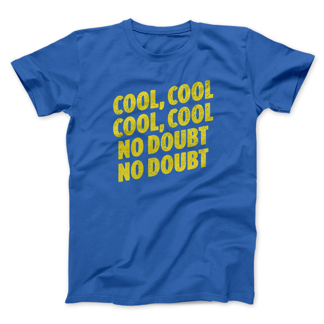 Cool Cool No Doubt No Doubt Men/Unisex T-Shirt