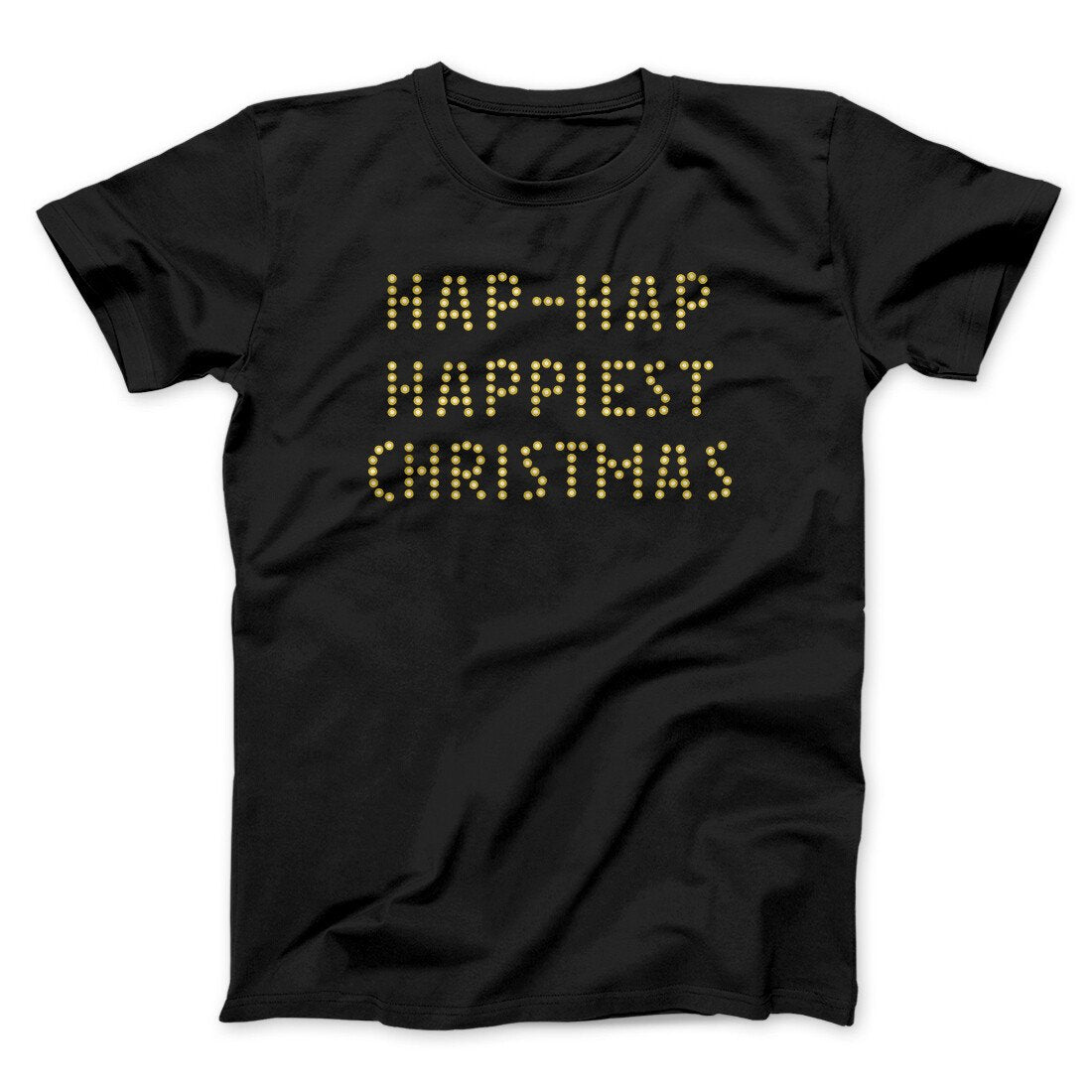 Hap-Hap Happiest Christmas Funny Movie Men/Unisex T-Shirt