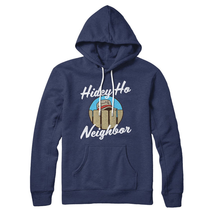 Hidey Ho Neighbor Famous Hoodie