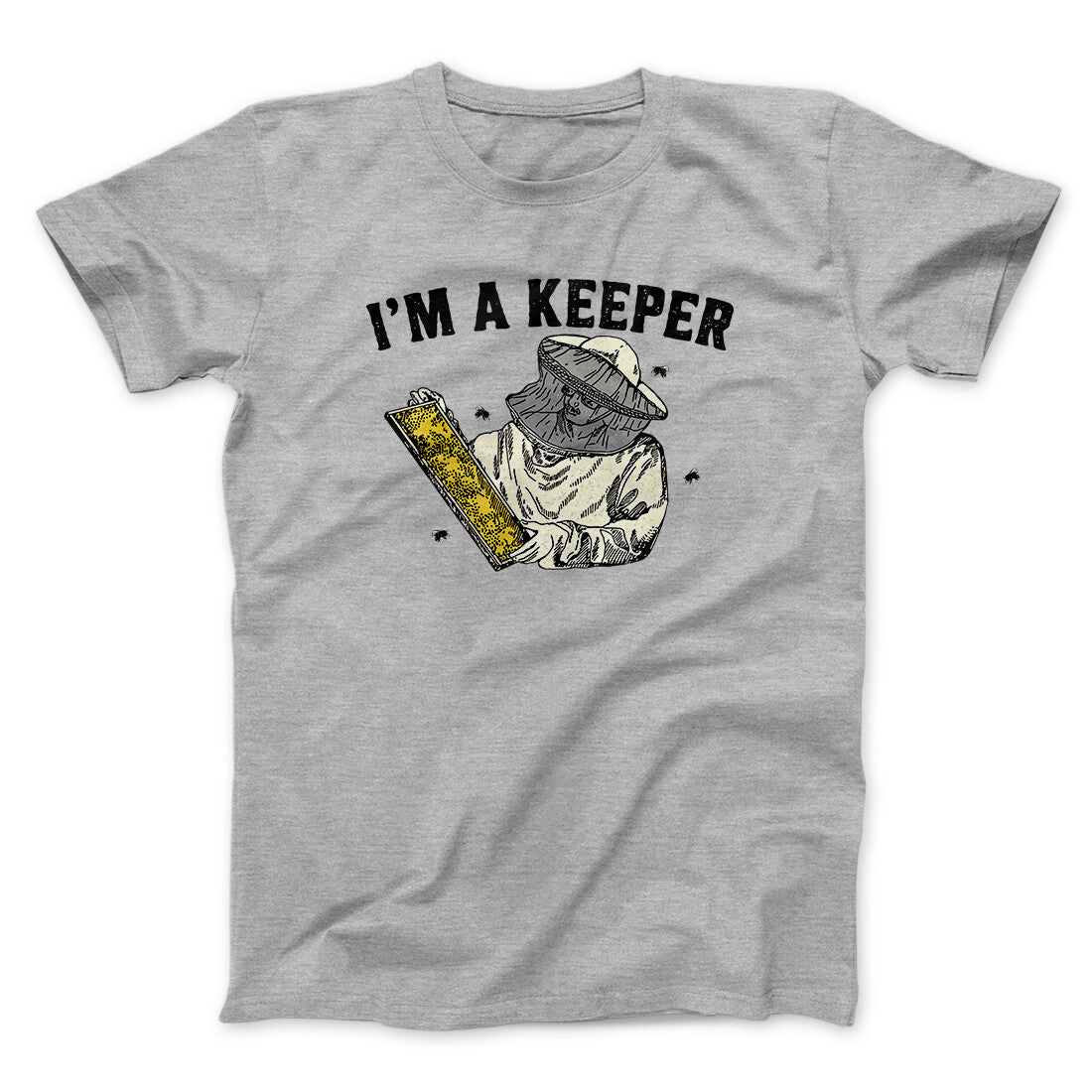 I'm A Keeper Men/Unisex T-Shirt