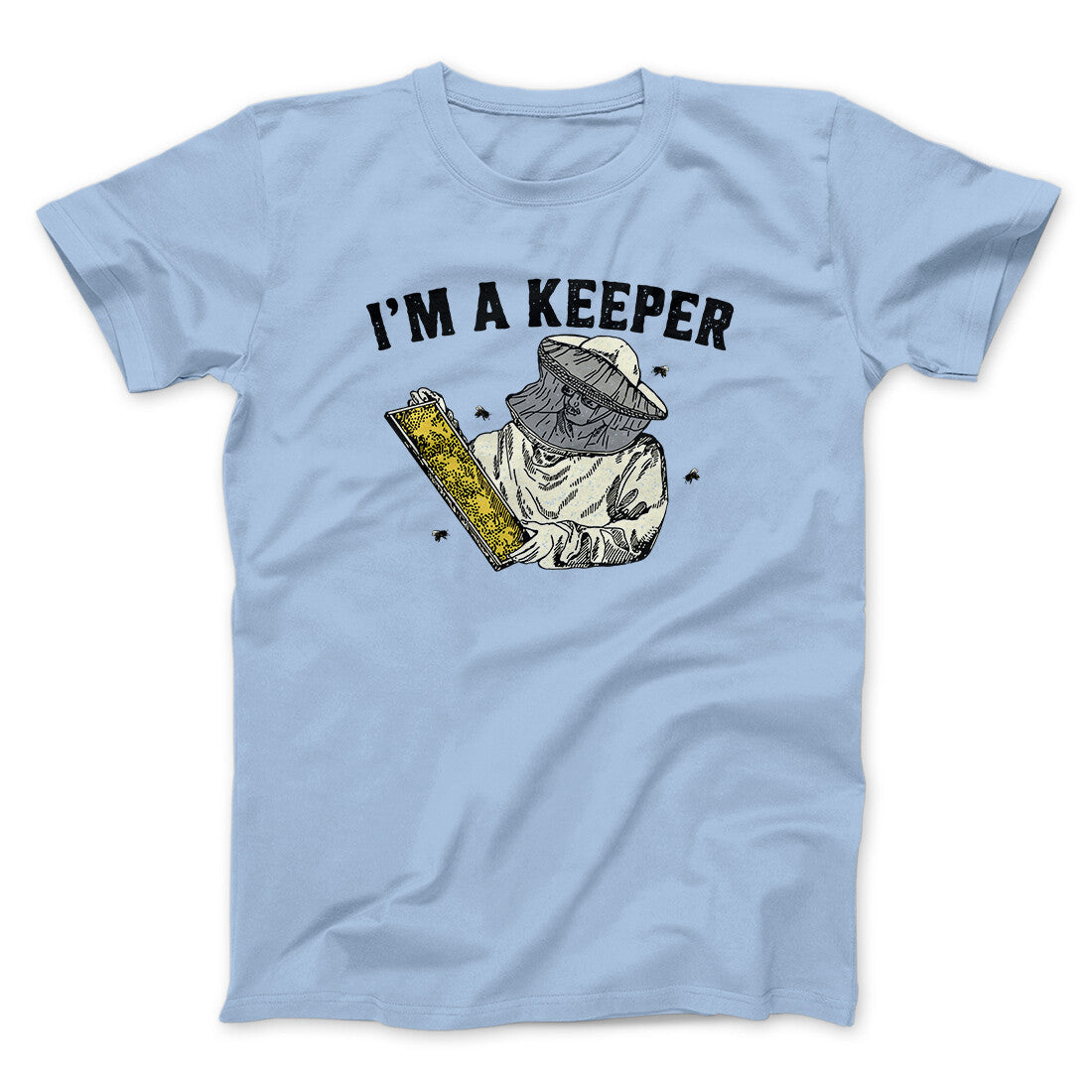 I'm A Keeper Men/Unisex T-Shirt